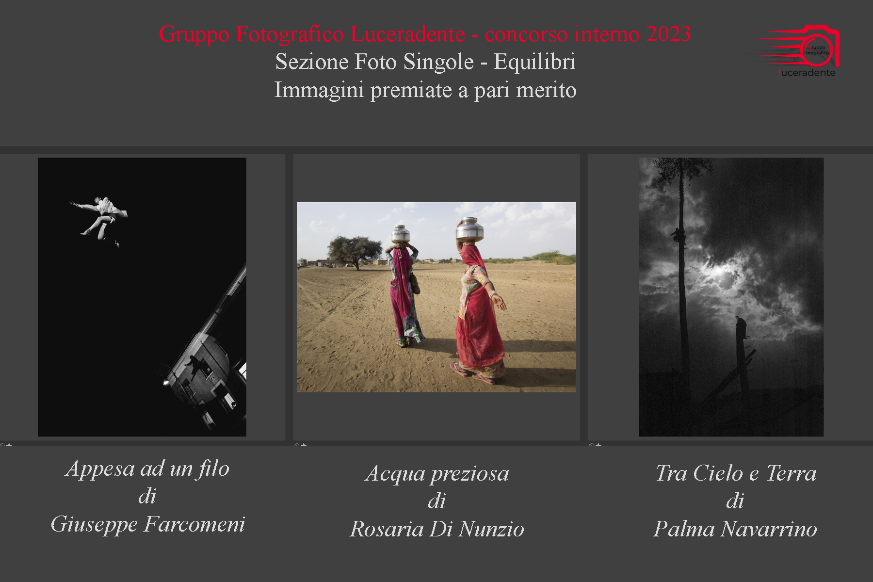Al momento stai visualizzando Concorso Gruppo Fotografico Luceradente 2023  – tema  EQUILIBRI